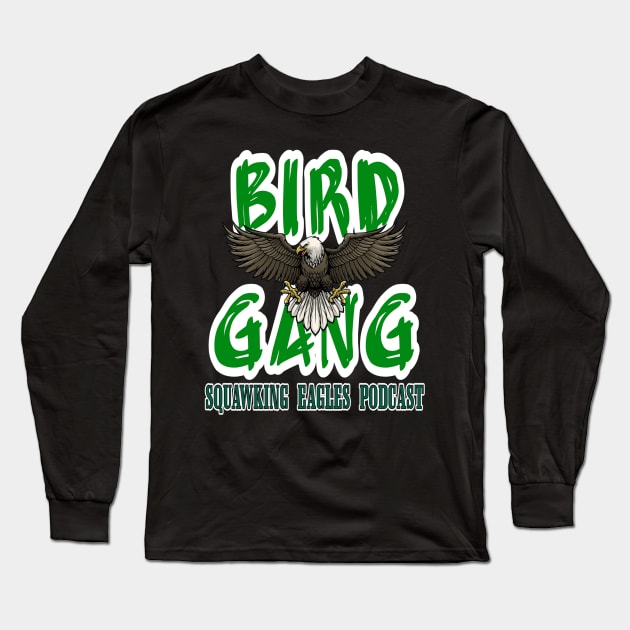 Bird Gang Long Sleeve T-Shirt by Squawking Eagles Podcast